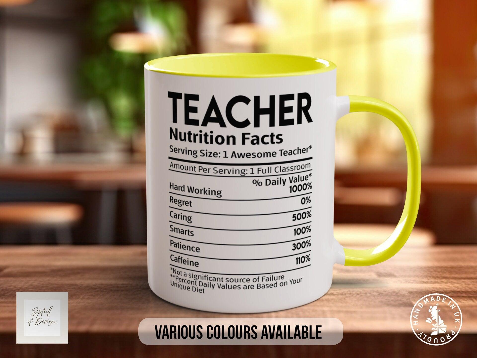 Teacher Funny Nutritional Facts Mug - Sipfull of Design