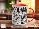 Probably Late For Something Mug - Sipfull of Design