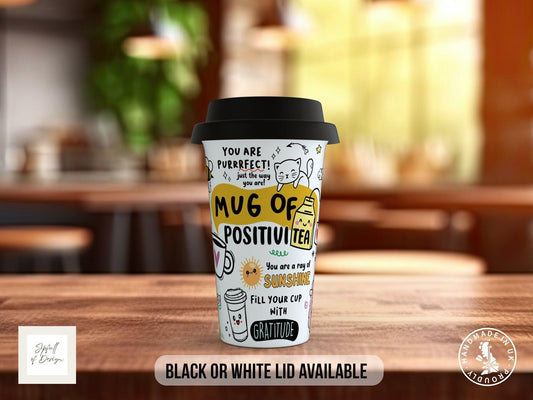 Mug of Positivi-Tea – Full-Wrap Motivational Travel Mug - Sipfull of Design