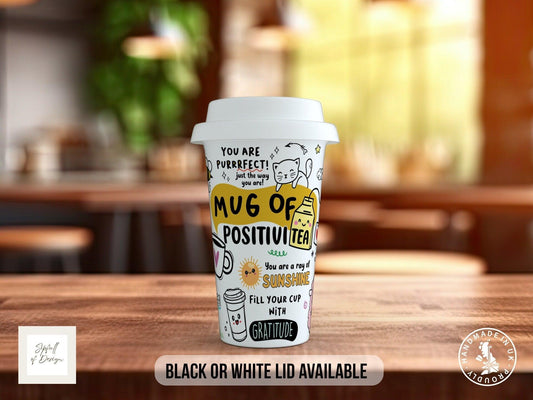 Mug of Positivi-Tea – Full-Wrap Motivational Travel Mug - Sipfull of Design