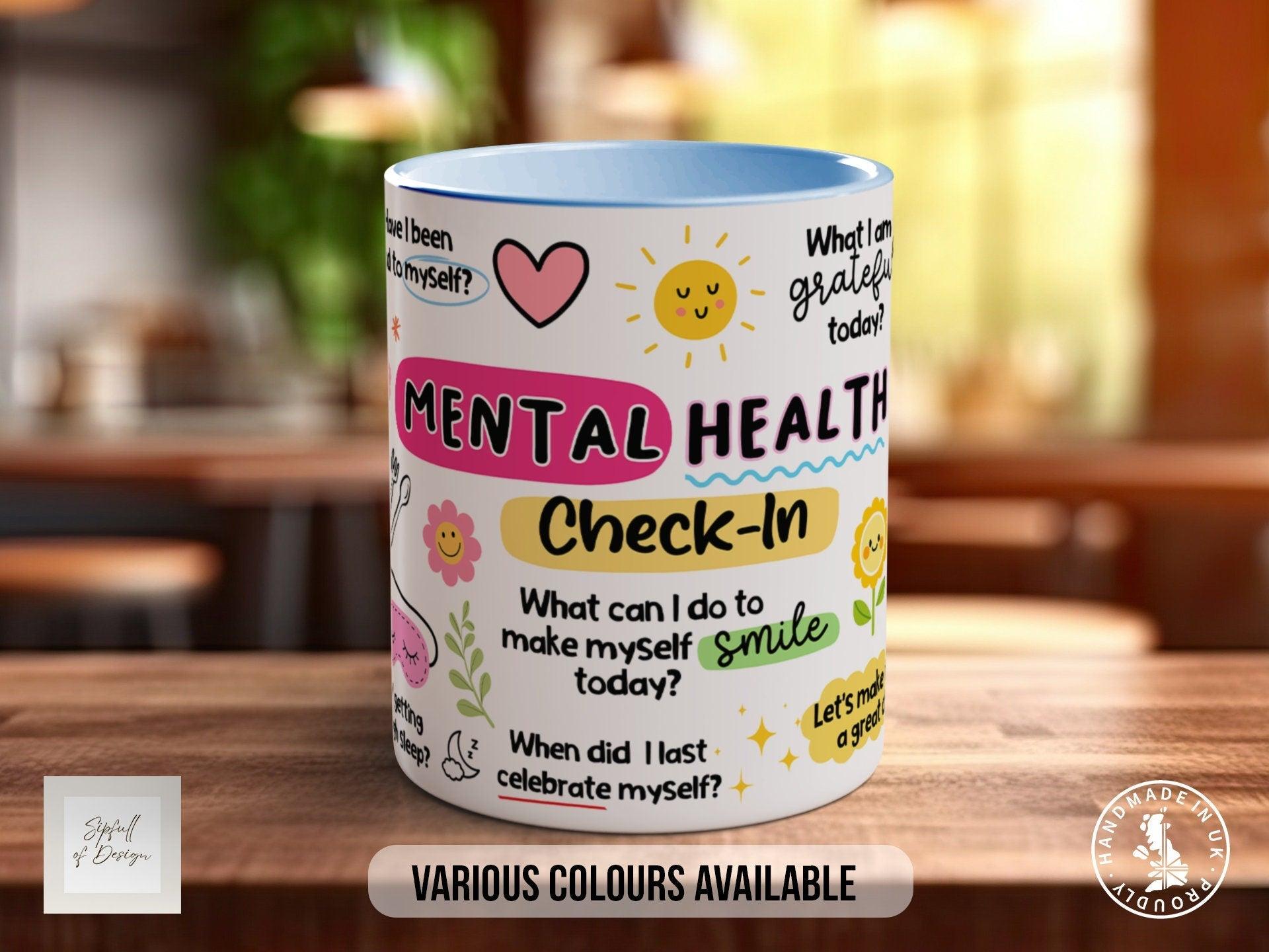 Mental Health Check-In Mug - Sipfull of Design