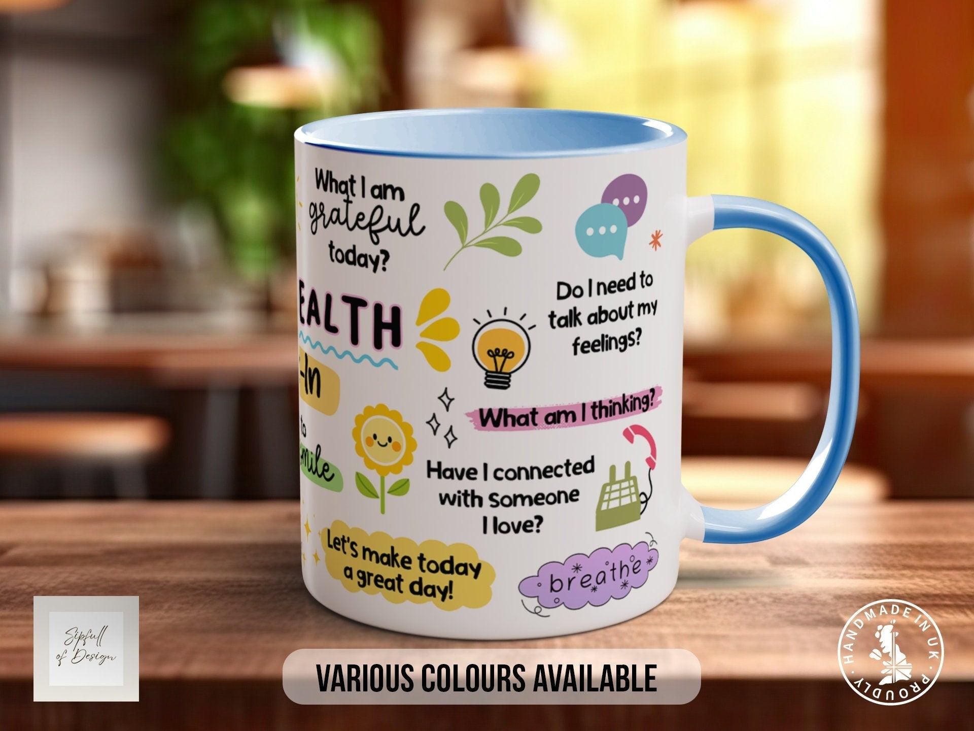 Mental Health Check-In Mug - Sipfull of Design