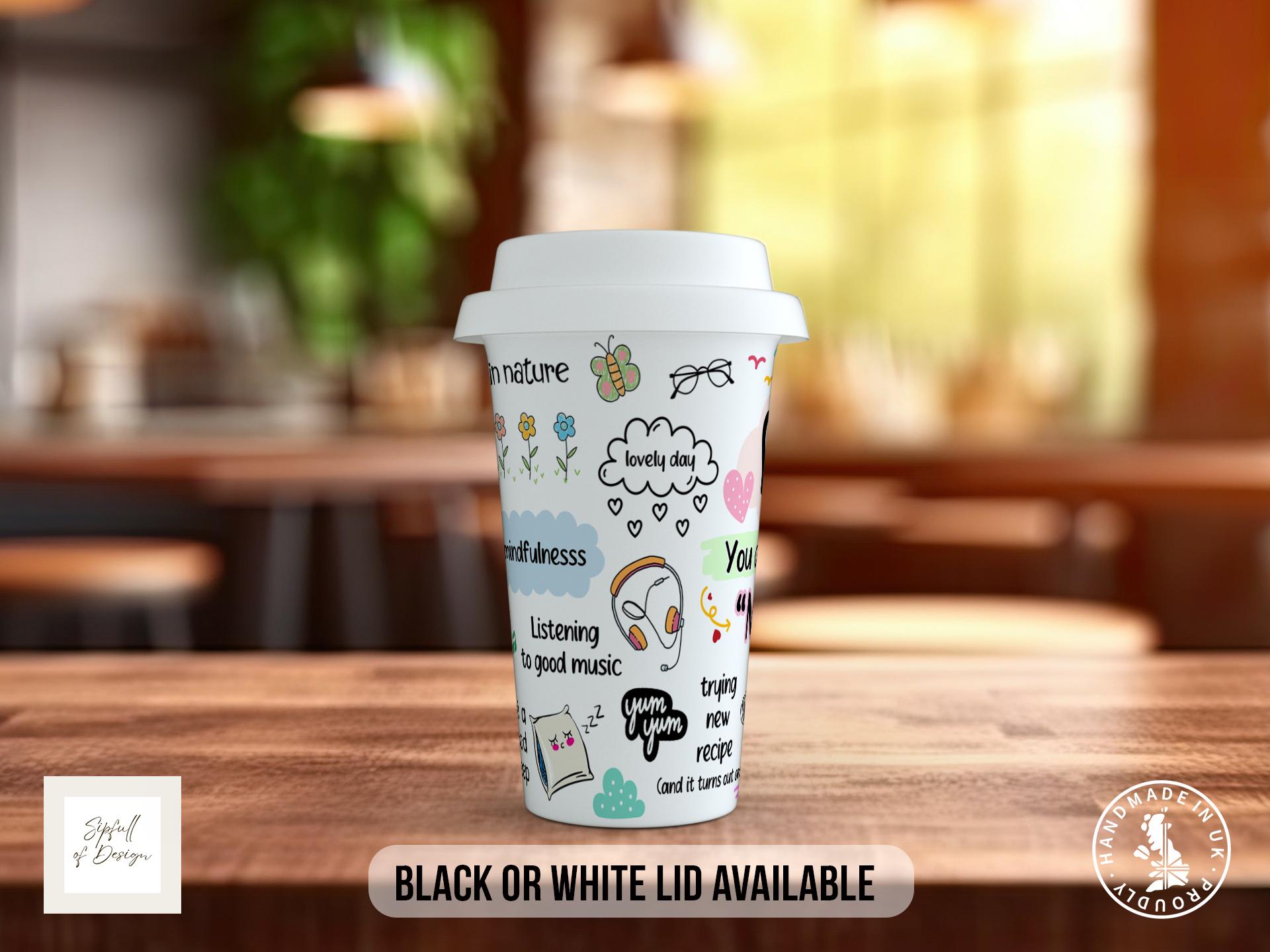 Mum Me Time Affirmations Travel Mug - a double insulated Mum Me Time Affirmations Mug - Black or White Lid