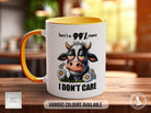 There Is 99% Chance I Don't Care Funny Cow Mug - Design 1 - Sipfull of Design