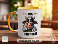 There Is 99% Chance I Don't Care Funny Cow Mug - Design 1 - Sipfull of Design