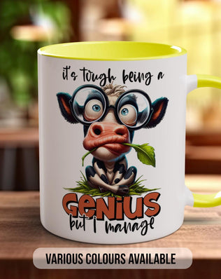 It's Tough Being A Genius But I Manage Cow Mug - Sipfull of Design