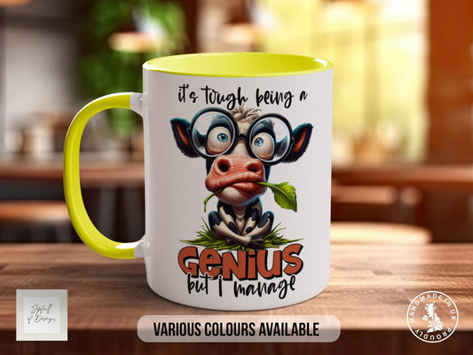 It's Tough Being A Genius But I Manage Cow Mug - Sipfull of Design
