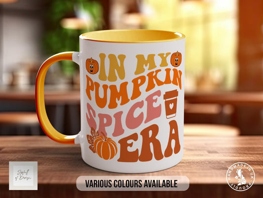 In My Pumpkin Spice Era Mug, Baking Gift, Gift for Bakers - Coloured 11oz, Bone China 10oz and 15oz and Latte 12oz options - Sipfull of Design