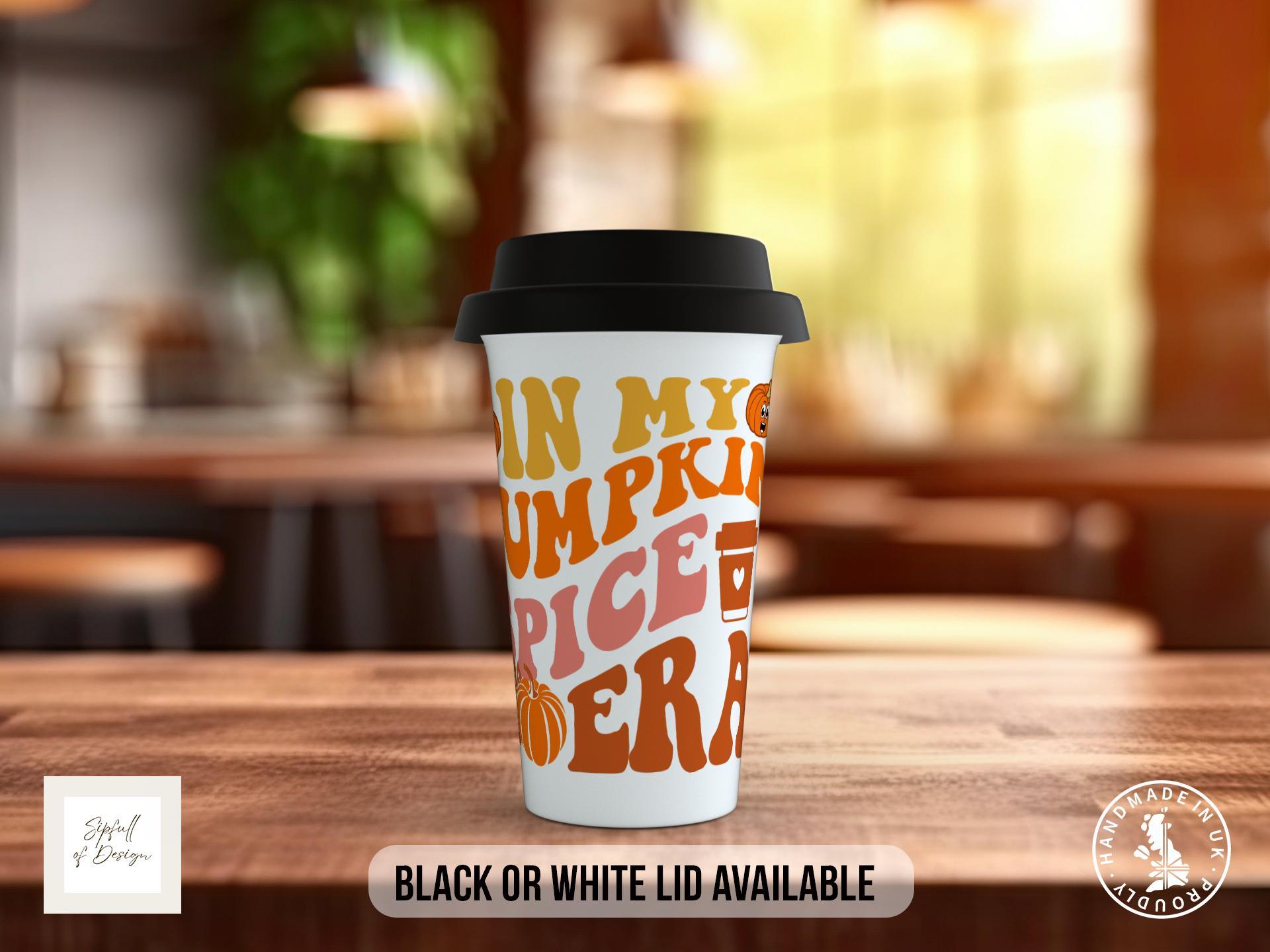 In My Pumpkin Spice Era Travel Mug - a double insulated Mug of Positivity - Black or White Lid - Sipfull of Design