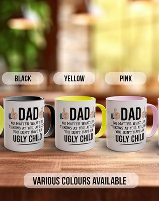 At Least You’re Not Ugly Mug – Funny Dad Gift - Sipfull of Design