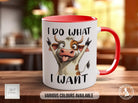 I Do What I Want Cow Mug - Sipfull of Design