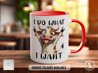 I Do What I Want Cow Mug - Sipfull of Design