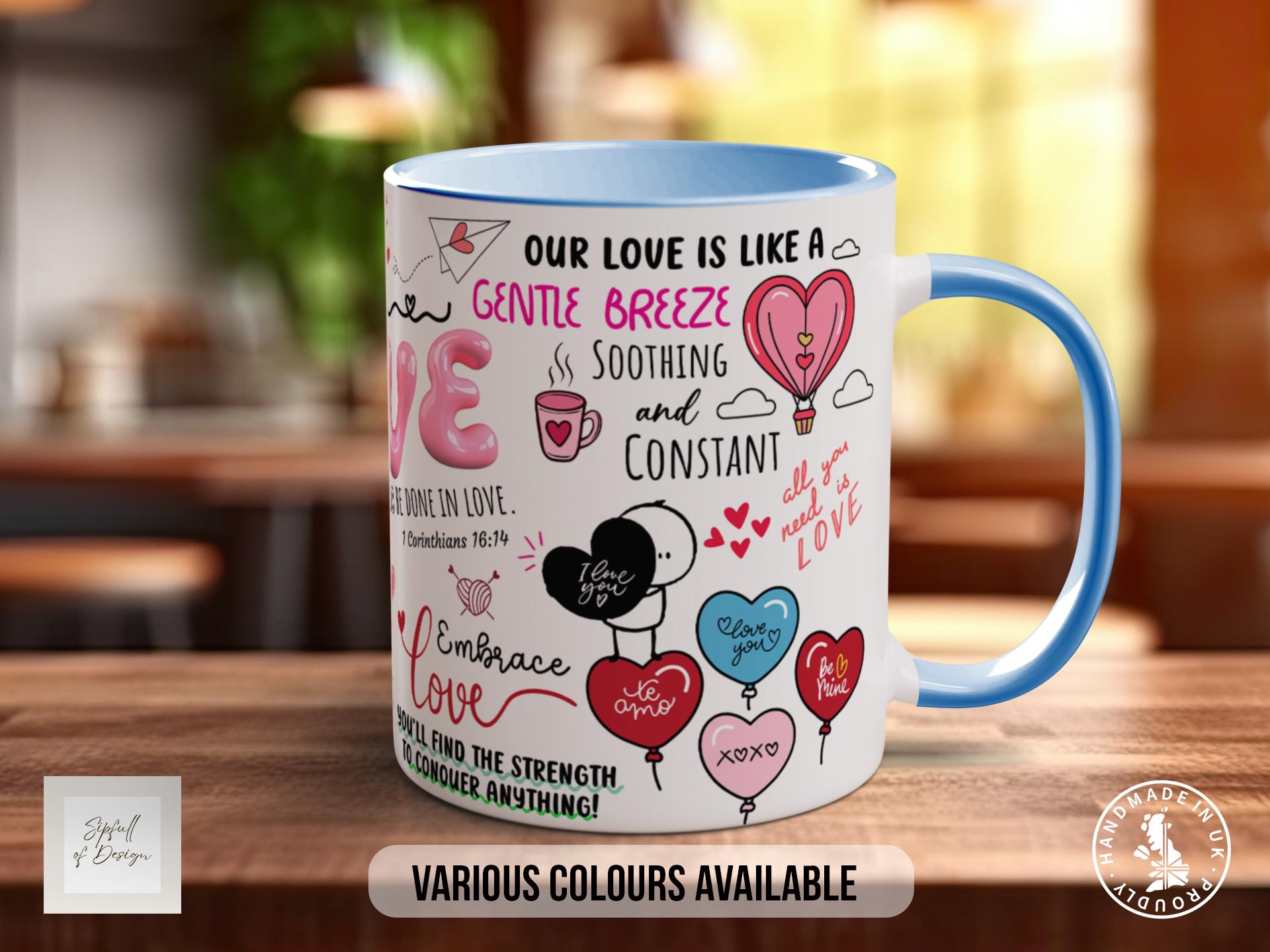 Love Mug, Motivational Coloured Mug, Uplifting Mug of Positivity, Inspirational Gift Idea