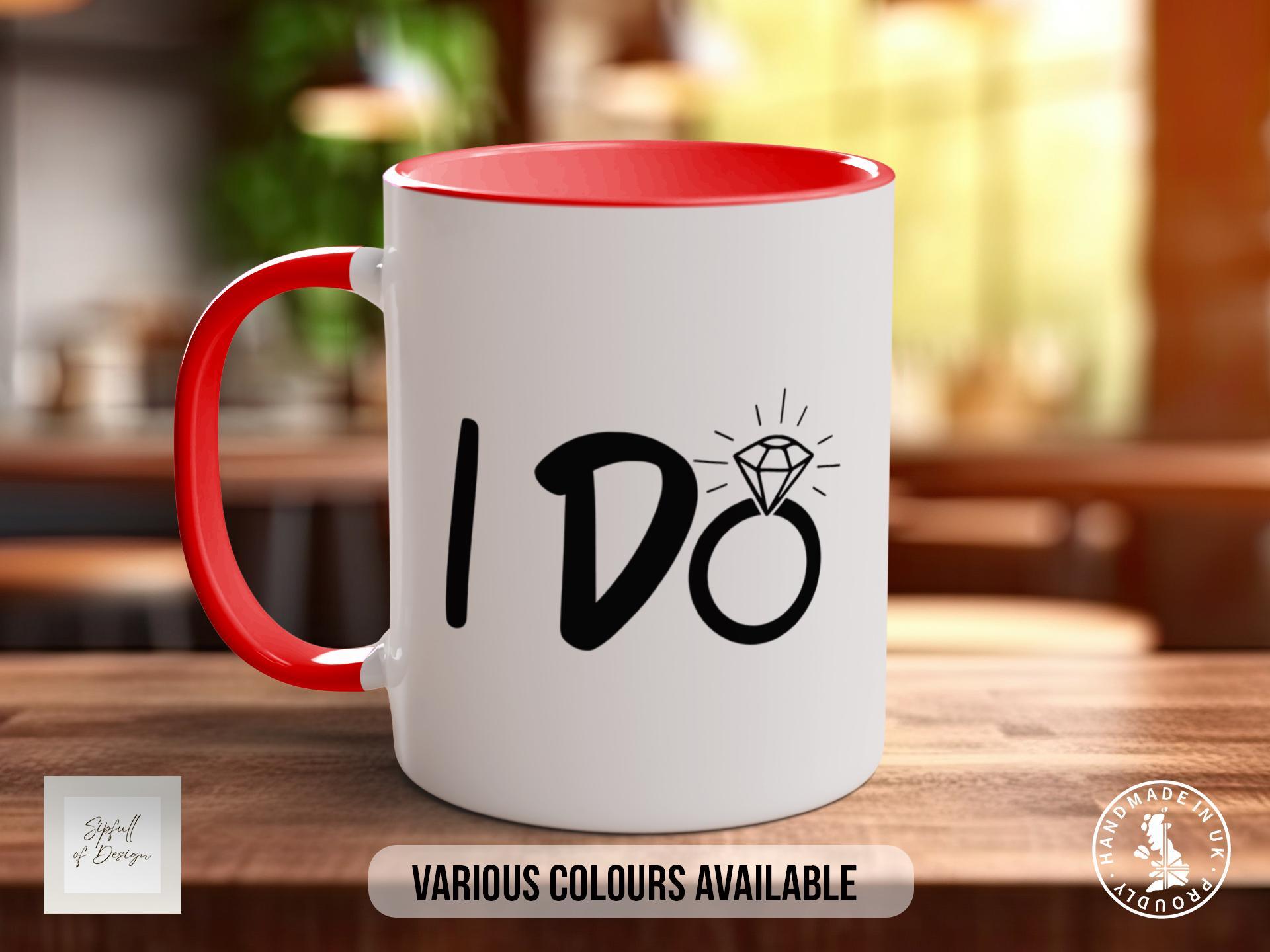 I DO Mug - Sipfull of Design