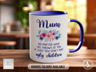 Mum You Don't Have Ugly Children Mug - Sipfull of Design