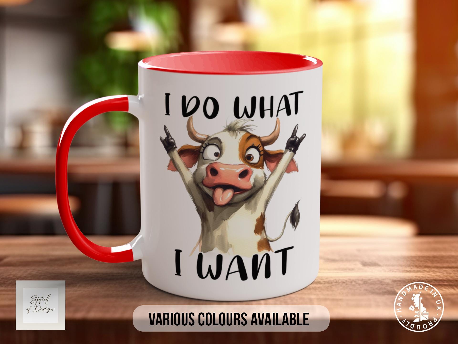 I Do What I Want Cow Mug - Coloured 11oz, Bone China 10oz and 15oz and Latte 12oz options