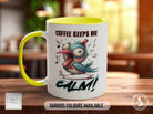 Coffee Keeps Me Calm Bird Mug - Sipfull of Design
