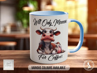 Will Only Move For Coffee Cow Mug - Sipfull of Design