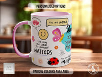 Personalised You Are All Things Bright And Wonderful Mug - Sipfull of Design