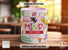 My Mind Matters Mug - Sipfull of Design
