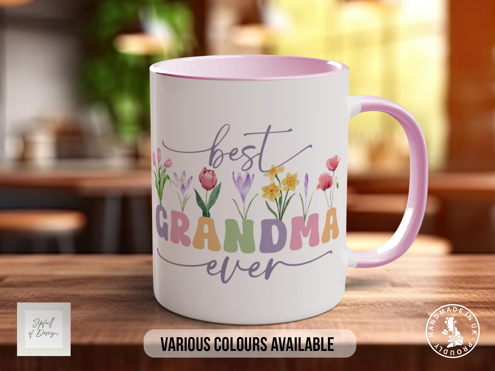 Best Grandma Ever Mug - Ideal Mother's Day Gift - Coloured 11oz, Bone China 10oz and 15oz and Latte 12oz options