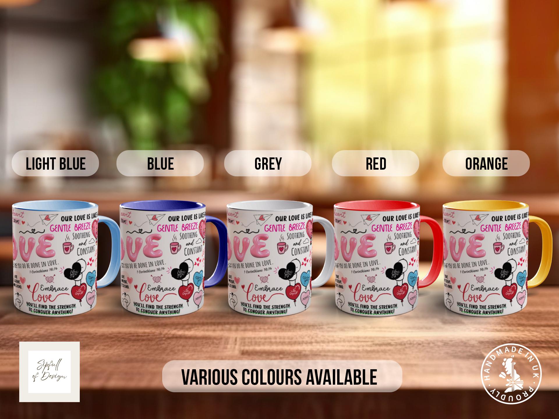 Love Mug, Motivational Coloured Mug, Uplifting Mug of Positivity, Inspirational Gift Idea