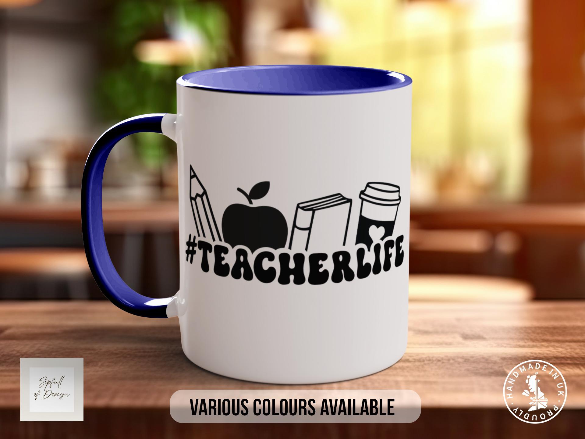 Teacher Life Mug - Sipfull of Design