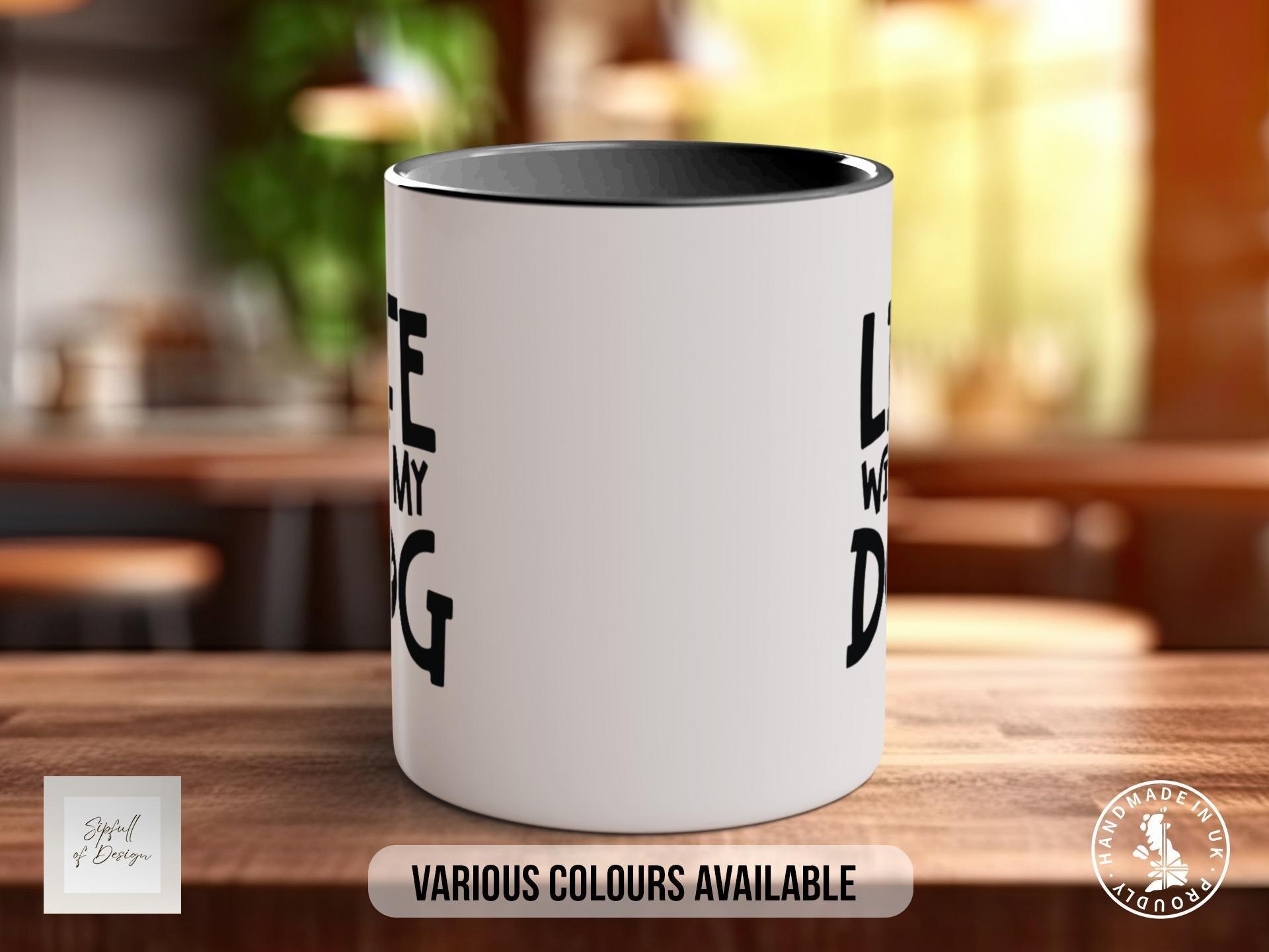 Life with My Dog Mug, Dog Lover Gift, Cute Paw Print Coffee Cup, Dog Mum or Dad Mug, Colourful Pet Owner Gift Idea - Sipfull of Design
