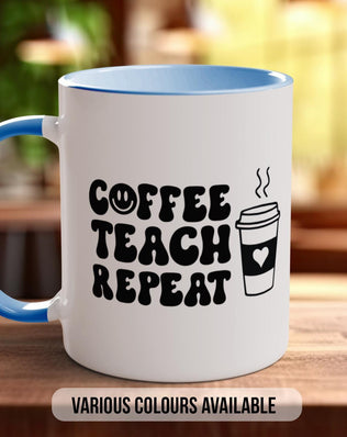 Coffee Teach Repeat Teacher Mug - Sipfull of Design