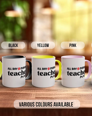 All Day Everyday Teacher Mode Mug - Sipfull of Design