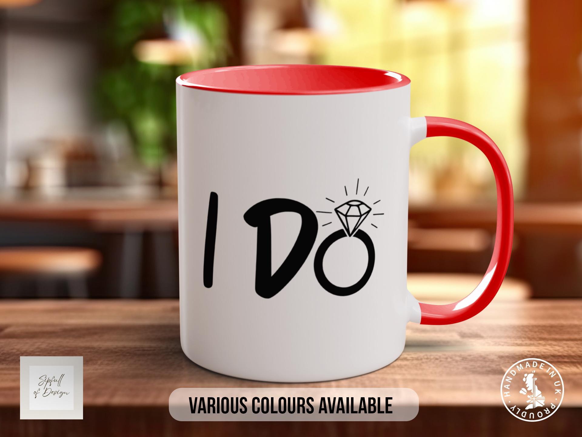 I DO Mug - Sipfull of Design