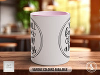 You Will Forever Be My always Mug - Sipfull of Design