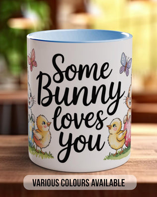 Some Bunny Loves You Mug - Sipfull of Design