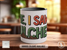 I Came, I Saw, I Mulched Mug - Sipfull of Design