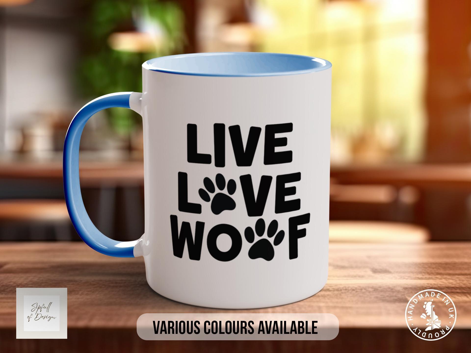 Live Love Woof Mug, Dog Lover Gift, Cute Paw Print Coffee Cup, Dog Mum or Dad Mug, Colourful Pet Owner Gift for Animal Lovers - Sipfull of Design