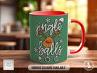 Jingle Balls Funny Christmas Mug - Sipfull of Design