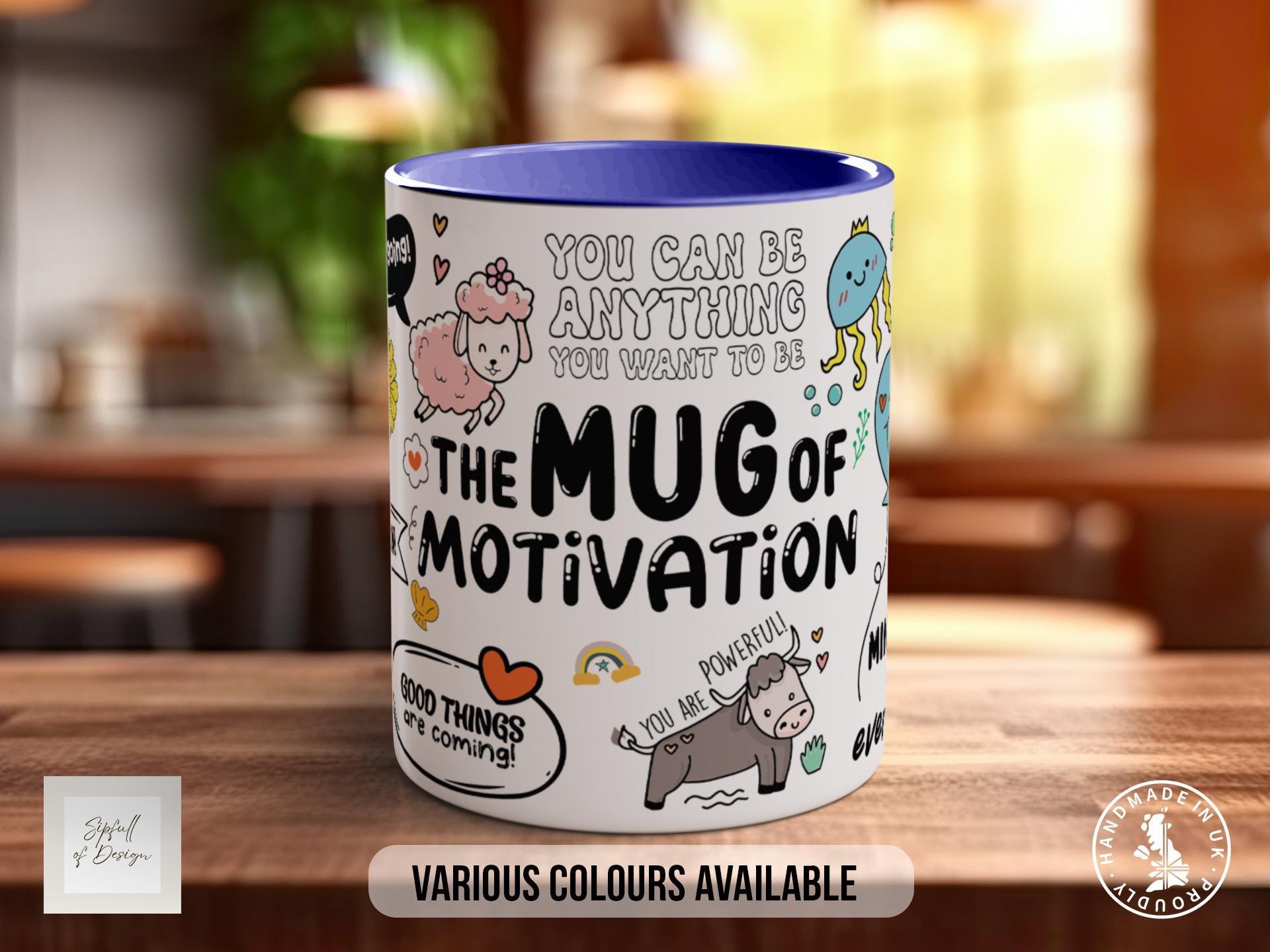 Motivational Mug for Women – Positive Affirmation Coffee Cup – Cute Colourful Mug with Quotes – Inspirational Gift for Her or Teens - Sipfull of Design