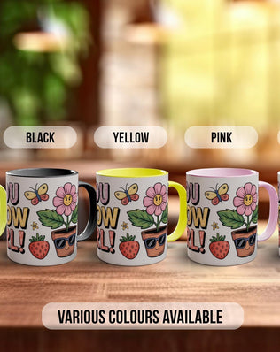You Grow Girl Mug - Sipfull of Design