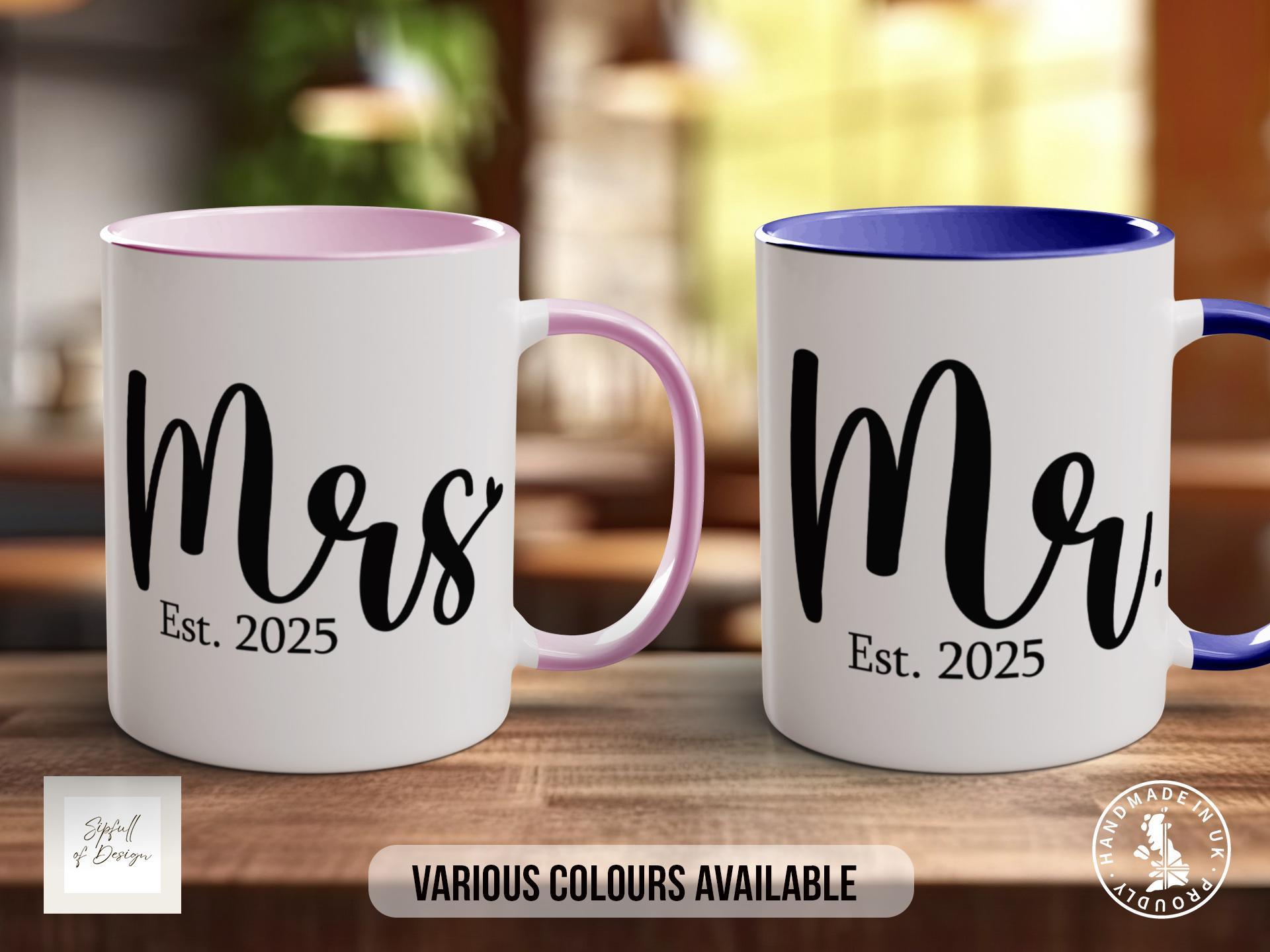 Mr & Mrs Est 2025 Wedding Coloured Mug - Sipfull of Design