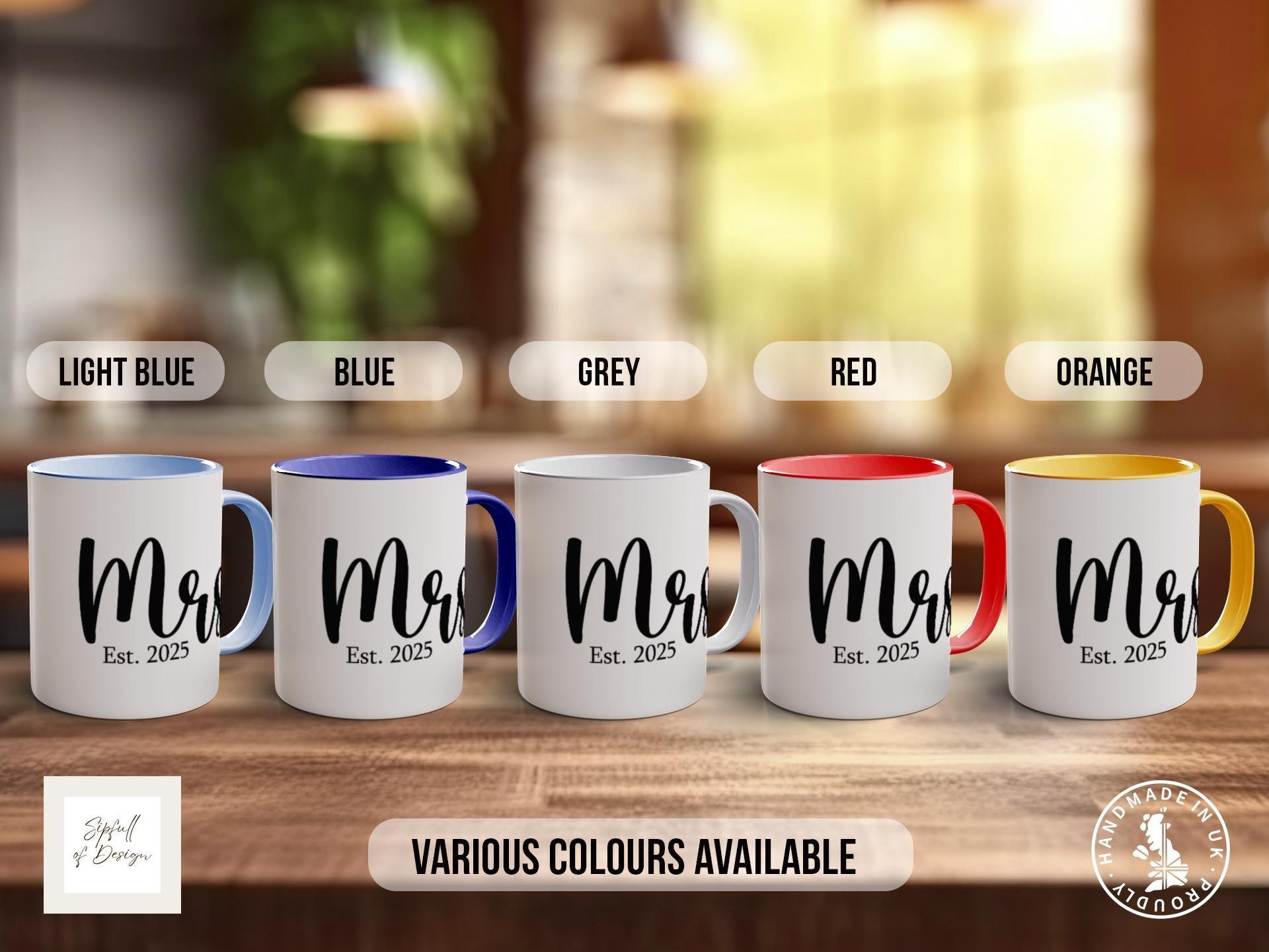 Mr & Mrs Est 2025 Wedding Coloured Mug - Sipfull of Design