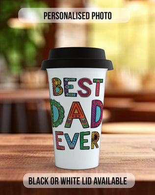 Best Dad Ever Travel Mug – Personalised Photo Design - Sipfull of Design