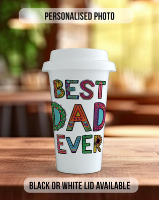 Best Dad Ever Travel Mug – Personalised Photo Design - Sipfull of Design