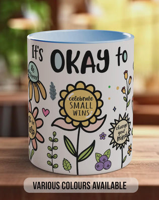 It’s Okay To Mug – Positive Mental Health Affirmation Coffee Cup Gift