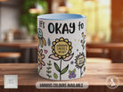 It’s Okay To Mug – Positive Mental Health Affirmation Coffee Cup Gift