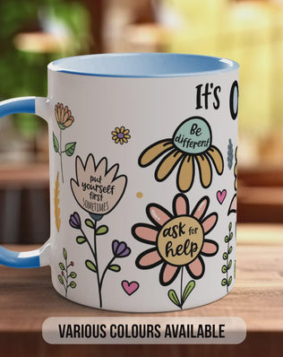 It’s Okay To Mug – Positive Mental Health Affirmation Coffee Cup Gift