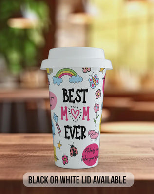 Best Mum Ever Travel Mug – Colourful Mother’s Day Gift – Insulated Coffee Cup with Black or White Lid