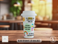 Be the Sunshine Travel Mug – Positive Affirmations Coffee Cup – Motivational Gift with Black or White Lid