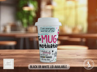 Mug of Motivation Travel Mug – Positive Quotes Coffee Cup – Inspiring Daily Affirmations Gift with Black or White Lid