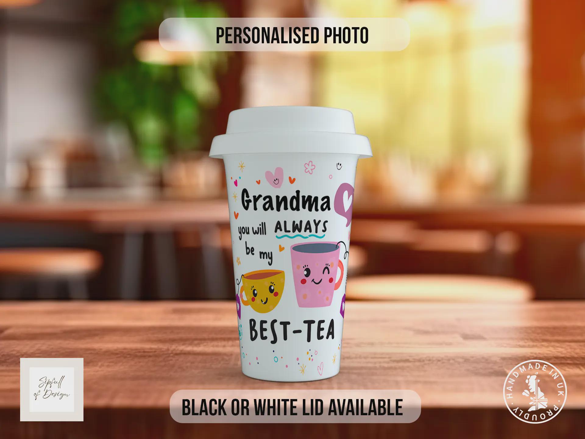 Personalised Grandma Best-Tea Travel Mug – Custom Photo Coffee Cup with Black or White Lid – Gift for Grandma