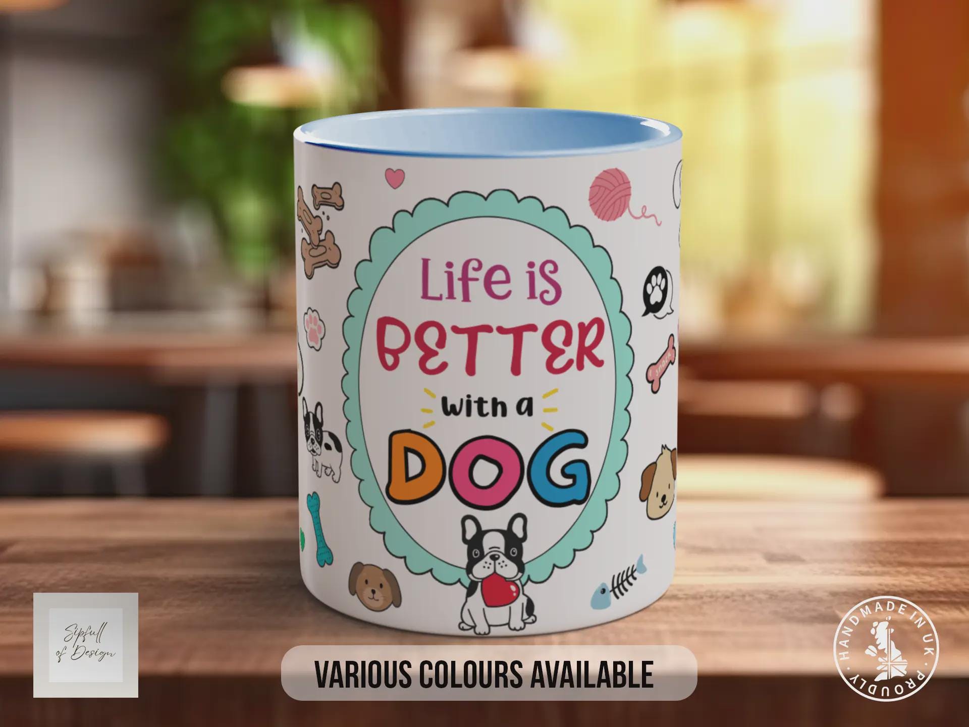 Life is Better with a Dog Mug – Cute Dog Lover Coffee Cup Gift